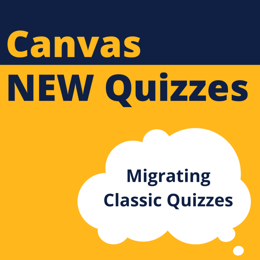 canvas-new-quizzes-migrating-classic-quizzes