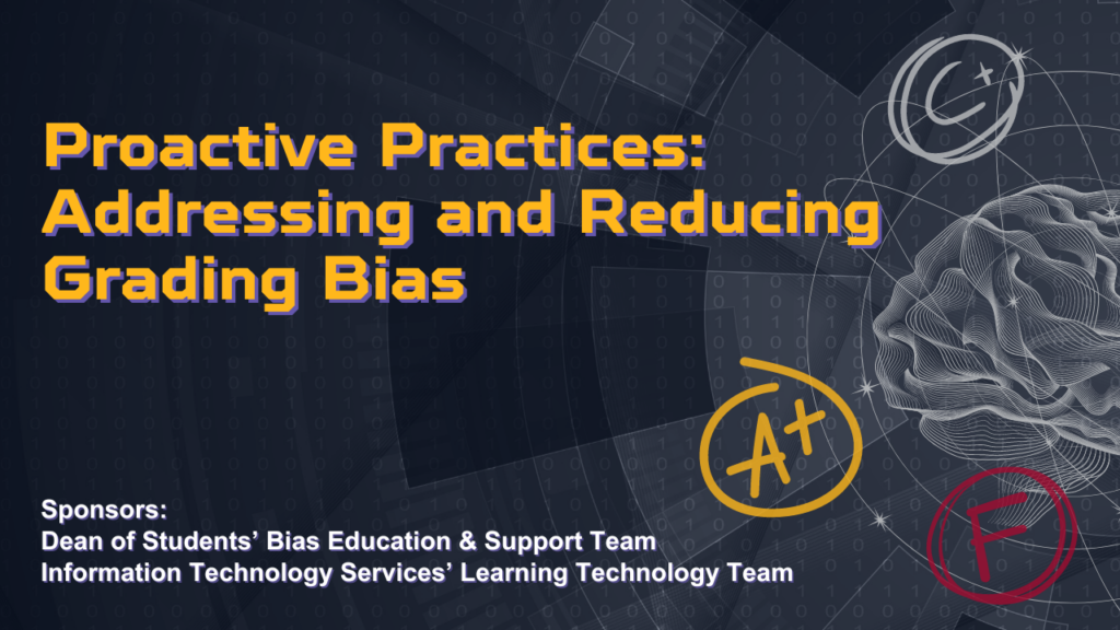 Proactive Practices: Addressing and Reducing Grading Bias